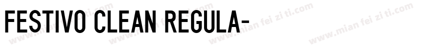 Festivo Clean Regula字体转换
